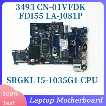 CN-01VFDK 01VFDK 1VFDK Z SRGKL I5-1035G1 CPU Mainboard Za DELL 3493 Prenosni računalnik z Matično ploščo FDI55 LA-J081P 100% Polne Delovne Dobro